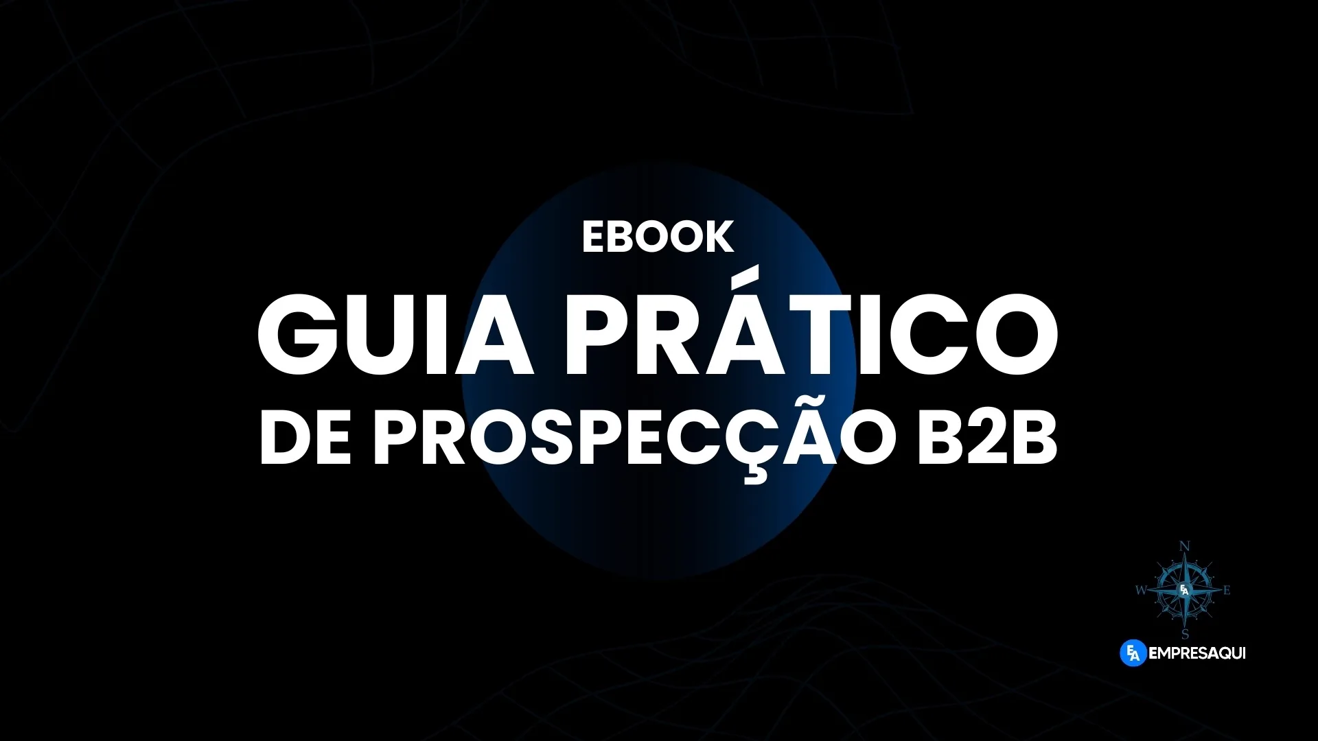 Capa do Guia Prático de Prospecção B2B